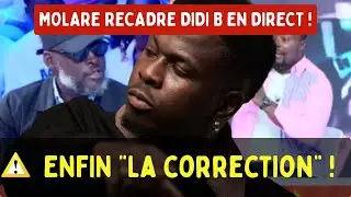🟥 URGENT ! MOLARE recadre DIDI B en plein direct : 