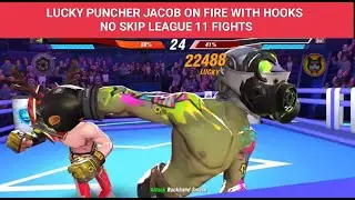 BOXING STAR | LUCKY PUNCHER JACOB ON FIRE WITH HOOKS | NO SKIP LEAGUE 11 FIGHTS | PART - 127