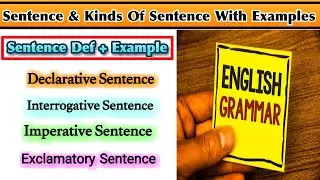 Kinds Of Sentences Assertive Imperative Interrogative Exclamatory | Sentence And Its Types