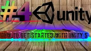 how to get started with unity 5 episode 4 by beshoyfarag