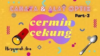 Cahaya dan Alat Optik Kelas 8 (Part-3) Cermin Cekung
