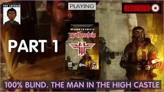 Let's Play Return to Castle Wolfenstein Blind Part 1
