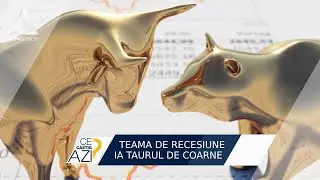 Teama de recesiune ia taurul de coarne