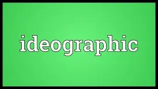 Ideographic Meaning