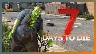 Зачистка заражённых в апартаменте ▶️ 7 Days to Die #31