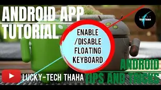 #How to #Enable / #Disable #Floating #Keyboard - #Gboard || #Tamil || LUCKY-TECH THAHA ||