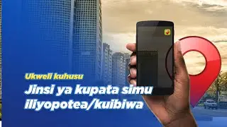Umeibiwa simu? Ukweli kuhusu jinsi ya kupata simu iliyopotea/kuibiwa.