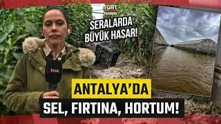 Antalya'yı Sağanak Yağış ve Fırtına Vurdu! Hortum &Ccedil;ıktı Seralar B&uuml;y&uuml;k Hasar G&ouml;rd&uuml; - TGRT Haber
