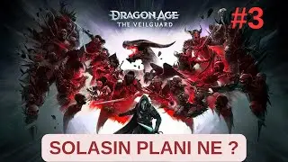 DRAGON AGE: The Veilguard Bölüm 3