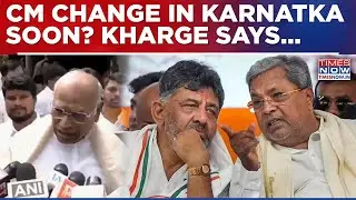 CM Change In Karnatka Soon? What Congress Prez Kharge Said On Row? Rahul Gandhi To Decide...