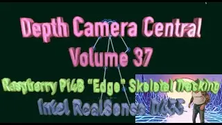 Depth Camera Central Volume 37: Raspberry Pi4B 