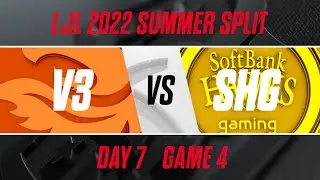 V3 vs SHG｜LJL 2022 Summer Split Day 7 Game 4