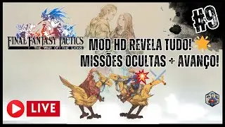 FFT: War of the Lions - MOD HD REVELA TUDO! 🌟 MISS&Otilde;ES OCULTAS + AVAN&Ccedil;O! 💥⚔️ #9 #fft #ramza #delita