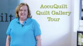 Celebrate National Quilting day with a tour of AccuQuilt!