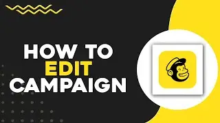 How To Edit Campaign Mailchimp (Quick & Easy)