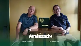 Vereinssache #2 mit Pr&auml;sident Robert Reisinger Part Zwei
