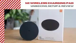 Xiaomi Wireless Charging Pad: Unboxing, How To Use & Review