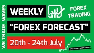 Weekly FOREX Forecast: 20th - 24th July 2020 [Forex Trading]