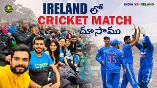 Watched India Vs Ireland T20 Cricket Match in Dublin | Ireland Telugu Vlogs | Ireland Abbai