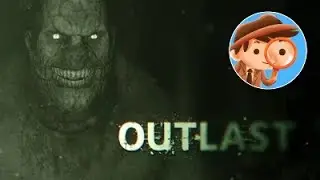 First time playing - Outlast - Blind Playthrough