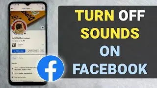 How to Turn Off Sounds on Facebook Notifications on Android/iOS - Full Guide