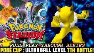 POK&Egrave; CUP | ULTRABALL LEVEL | 7TH BATTLE | POKEMON STADIUM N64 PLAYTHROUGH SERIES #POKEMONSTADIUM