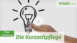 Die Kurzzeitpflege - Erklärvideo (2025)