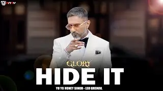 Hide It | Yo Yo Honey Singh | DJ ANNY | GLORY |  Love Mix | Melodic Zone