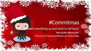 #Commitmas Follow-Up Git Revert restore files with Kyle Ruddy (@kmruddy)