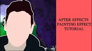 AFTER EFFECTS PAINTING EFFECT TUTORIAL