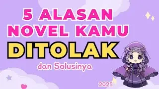 [Eng Subs] 5 Reasons Your Novel Gets Rejected by Publishers | 5 Alasan Novel Ditolak Penerbit