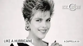 C. C. CATCH Like A Hurricane (A cappella 3.0)