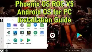 Phoenix OS Roc v5 for PC Installation Guide 2019 X86 X64