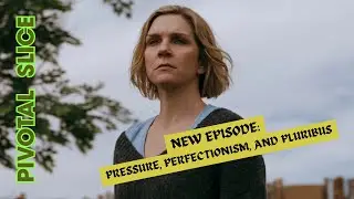 Pressure, Perfectionism, and Pluribus