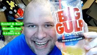 Randall M. Rueff (K9RMR) drinks frozen Mountain Dew from a Double Big Gulp Cup on 9-2-2023 A.D. # 3