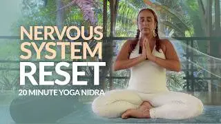 20 Minute Yoga Nidra for Deep Rest & Nervous System Healing
