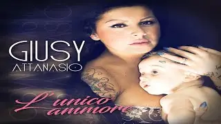 GIUSY ATTANASIO - L'unico ammore - (F.Franzese-G.Arienzo)