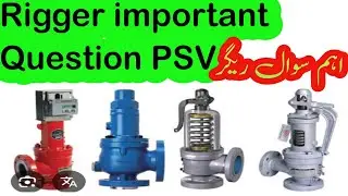 Psv( safety pressure valve)important Question in Rigging Field psv valve? What is psv?#psv #valve 