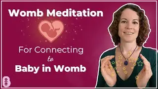 Connecting to my Baby in Womb | Pregnancy Guided Meditation | Womb of Gaia