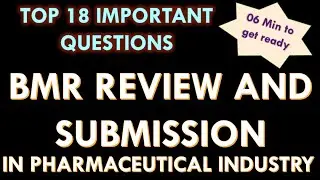 BMR review and submission in pharmaceutical industry l Batch manufacturing record in pharma company.