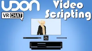 Скрипты для видеоплееров | Учебное пособие по VRChat Udon