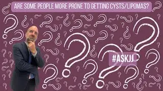 #AskJJ Are some people more prone to getting cysts/lipomas?