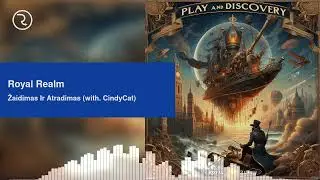 Royal Realm - Žaidimas ir atradimas (with. CindyCat)