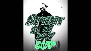 Spirit Is In My Cup-Kenne Blessin featuring Zuguluss