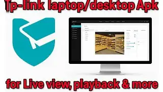 tp link pc apk for camera live view | vigi security manager | CCTV camera live view  apk for laptop