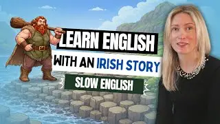 Learn English with an Irish Story | The Giant&rsquo;s Causeway Explained in Slow English