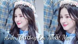 Anh thương em nhất m&agrave; / nhạc hay / kh&ocirc;ng nvhe ph&iacute; l&aacute;m