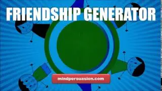Friendship Generator   Attract Good Friends Like A Magnet