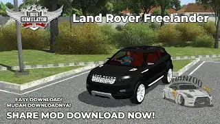 Share Mod Land Rover Freelander - BUSSID NEW PATCH || HANZOO MOD