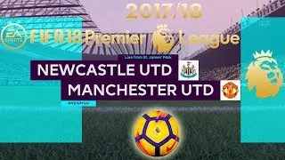 FIFA 18 Newcastle United vs Manchester United | Premier League 2017/18 | PS4 Full Match